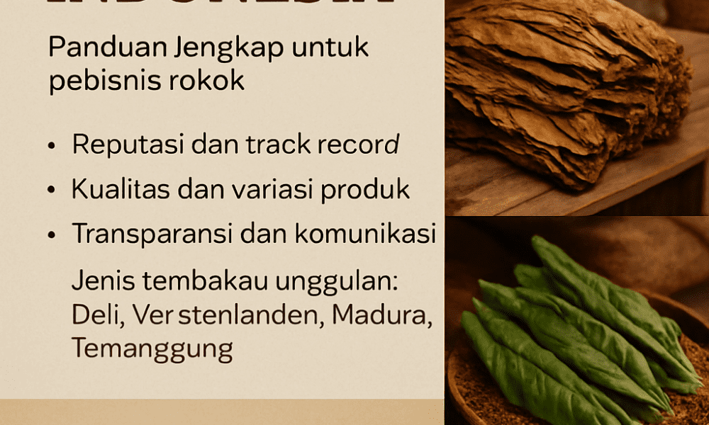 Dalam artikel ini, kita akan membahas berbagai aspek, mulai dari kriteria pemasok terbaik, jenis-jenis tembakau unggulan di Indonesia