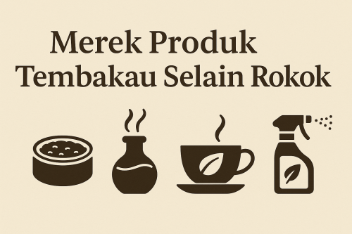 merek tembakau selain rokok