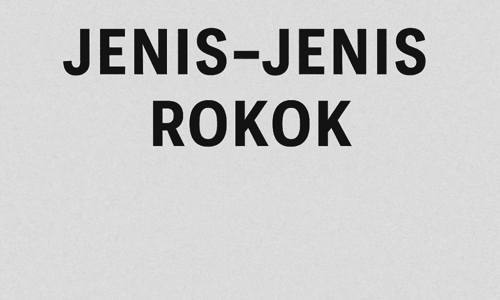 Jenis-Jenis Rokok